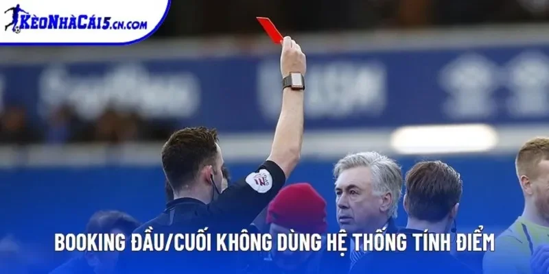 Booking đầu/cuối không dùng hệ thống tính điểm